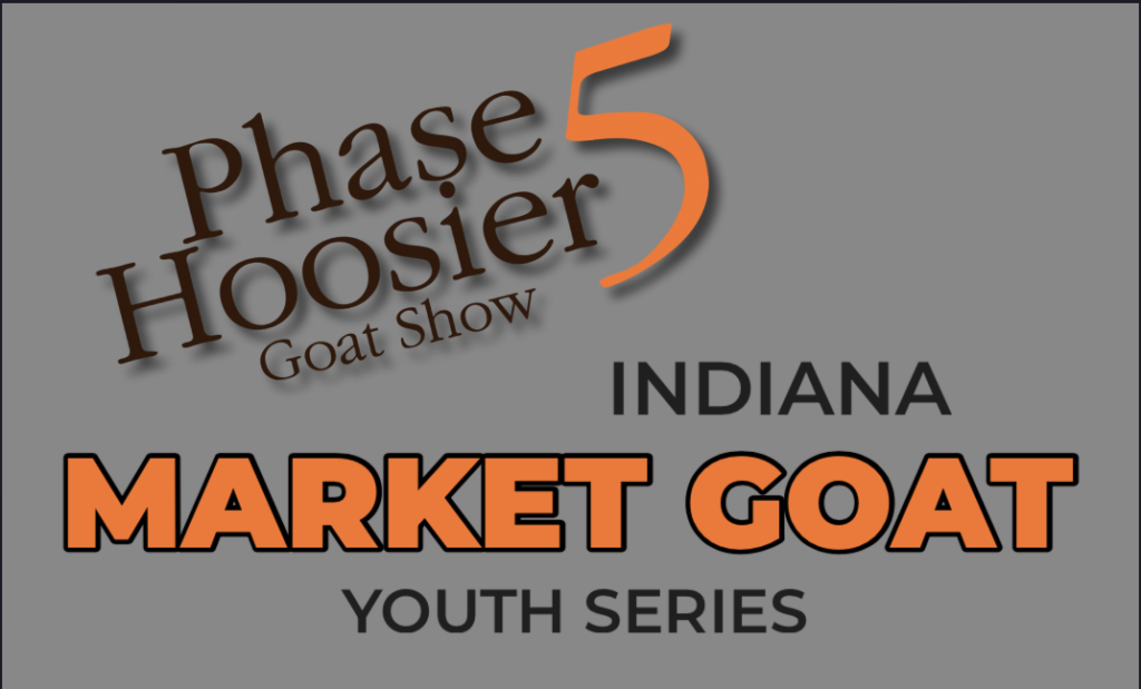 Phase 5 Dairy Wether (and Market Goat) Show Indiana Dairy Goat